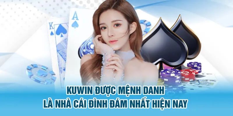 Các bước tham gia khám phá kuwin đơn giản