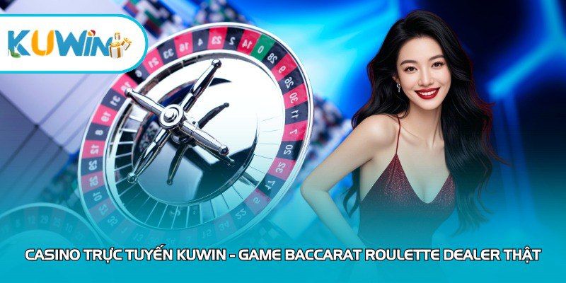 kuwin Casino - Sòng bạc online đỉnh nhất